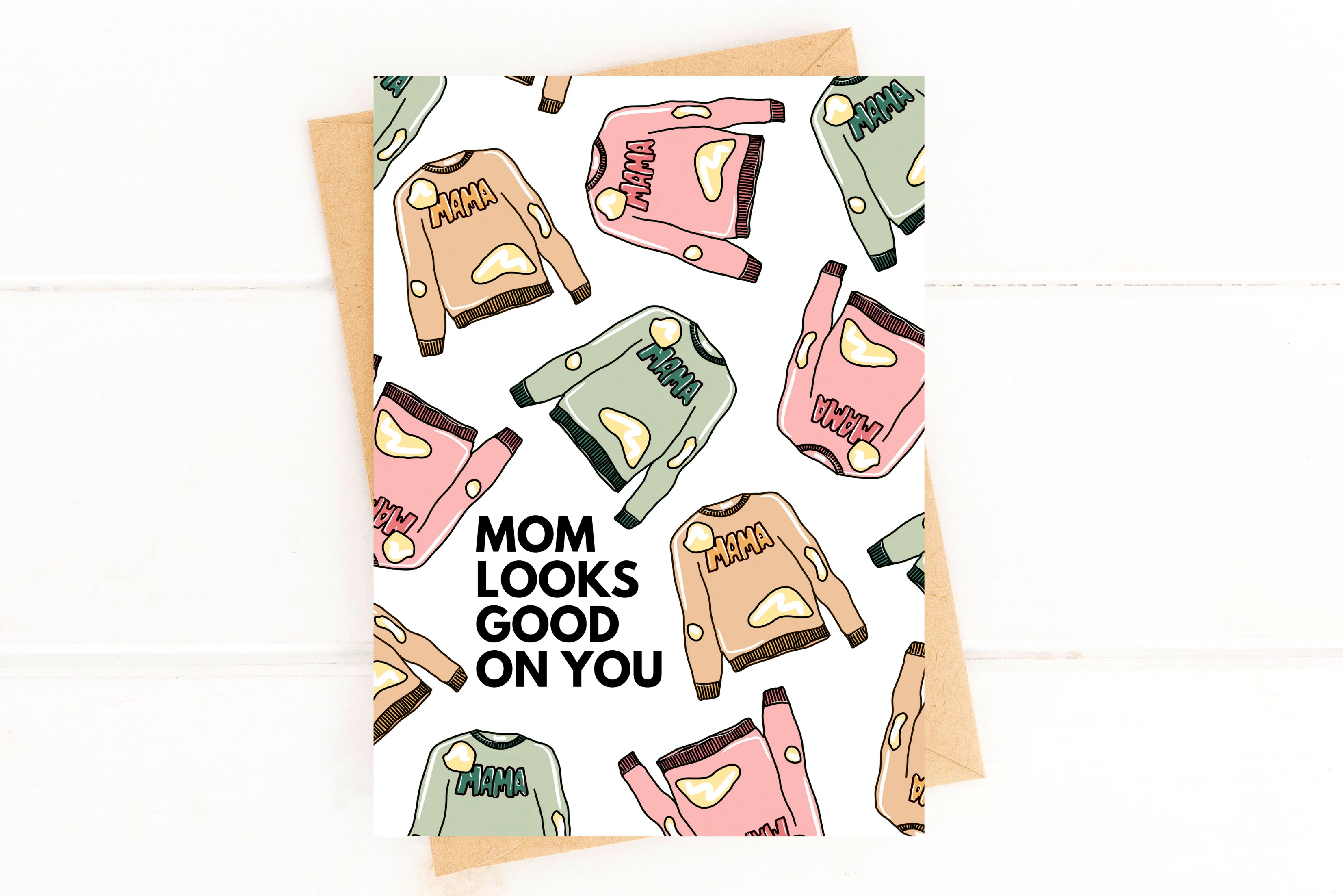 Mom Looks Good on You New Mom Card Funny Mother's Day Card